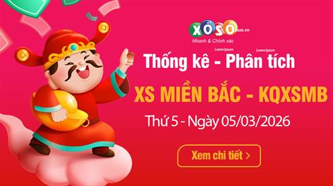 Thống Kê XSMB 05/03/2026 - Tổng Hợp XS Miền Bắc Thứ 5 ngày 05/03