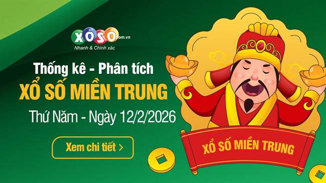 Thống kê XSMT 12/2/2026 - Phân tích Xổ số Miền Trung 12-2 Thứ 5